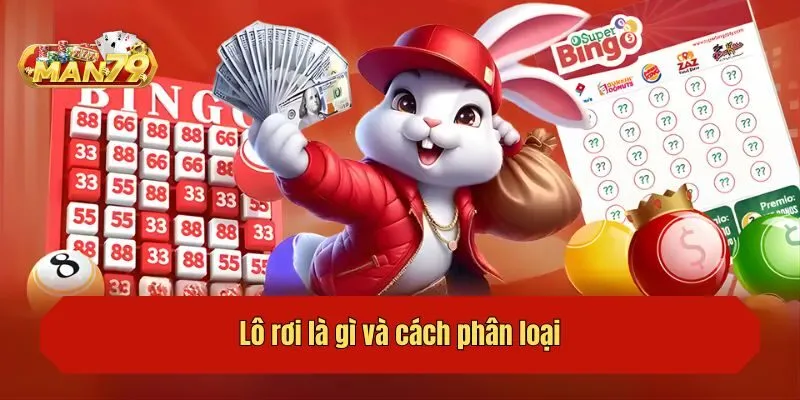 Lô rơi là gì và cách phân loại